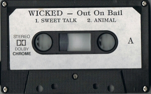 Wicked - Out on Bail (Demo - EP) (Cassette - Side A)