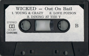Wicked - Out on Bail (Demo - EP) (Cassette - Side B)